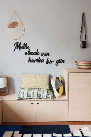 Mutlu Olmak Için Harika Bir Gün Ev Dekorasyonu Duvar Yazısı Tablo Dekoratif Aksesuar Bwd-m150 - 10Kdekor