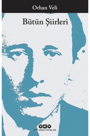 Orhan Veli - Bütün Şiirleri - 2