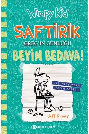 Saftirik 18 Beyin Bedava! Jeff Kinney - 1