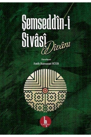 Şemseddin-i Sivasi Divanı - Şemseddin Sivasi - Halal