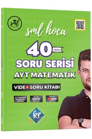 SML Hoca AYT Matematik 40 Soru Serisi Video Soru Kitabı - 1