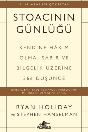 Stoacının Günlüğü: Kendine Hakim Olma Sabır Ve Bilgelik Üzerine 366 Düşünce - 1