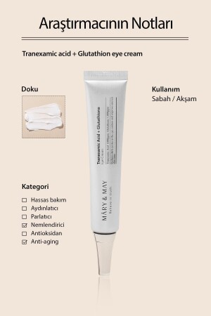 Tranexamic Acid-glutathion Aydınlatıcı Göz Çevresi Kremi 30 Gr - Mary & May