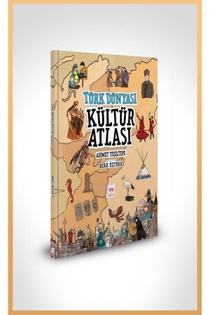 Türkischer Weltkulturatlas / Ahmet Yeşiltepe - Ötüken Neşriyat