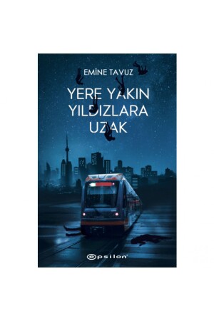 Yere Yakın Yıldızlara Uzak (Ciltli) - Emine Tavuz - 2