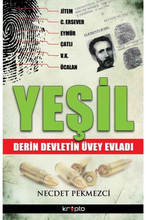 Yeşil - Derin Devletin Üvey Evladı - 9786054125593 - 1