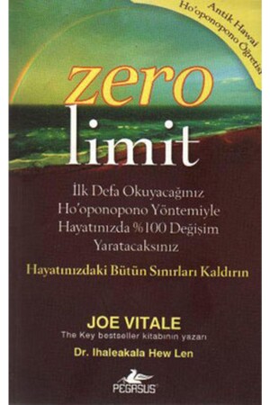 Zero Limit: Antik Hawai Ho'oponopono Öğretisi - Joe Vitale - 1